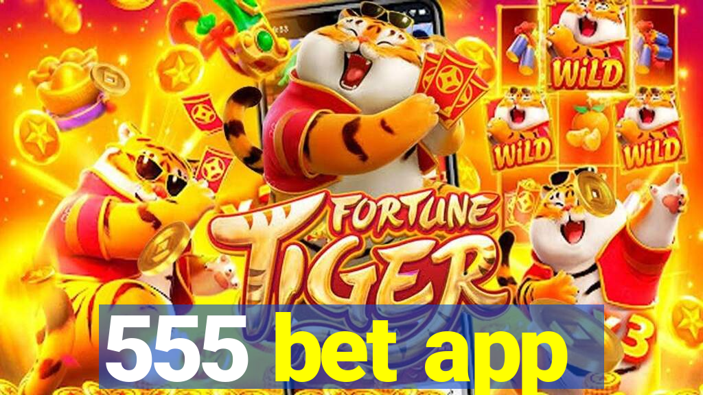 555 bet app